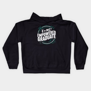 E=mc²: Empowered Graduate, Physics Graduation Kids Hoodie